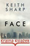 Face Keith Sharp 9781800745254 Olympia Publishers