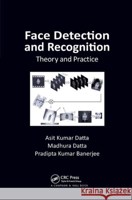 Face Detection and Recognition: Theory and Practice Asit Kumar Datta Madhura Datta Pradipta Kumar Banerjee 9780367377267 CRC Press - książka