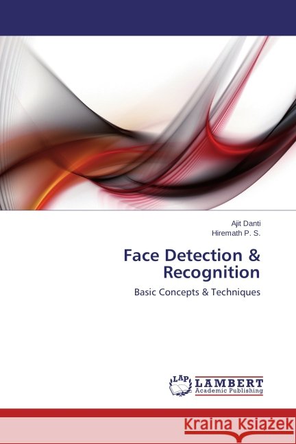 Face Detection & Recognition Danti Ajit, P S Hiremath 9783848404926 LAP Lambert Academic Publishing - książka