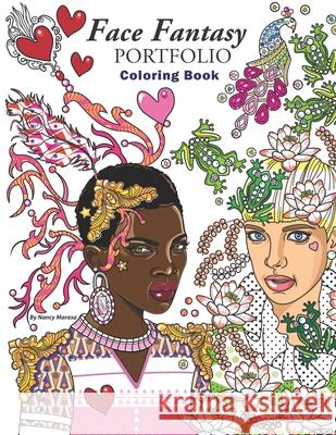 Face Fantasy Portfolio Coloring Book: Coloring Book Nancy Marasa 9781546516033 Createspace Independent Publishing Platform - książka