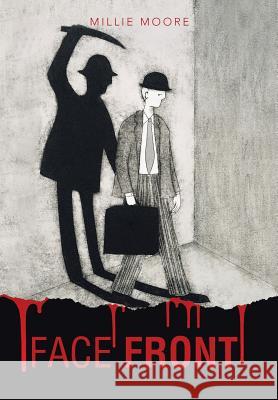 Face Front Millie Moore 9781490827179 WestBow Press - książka
