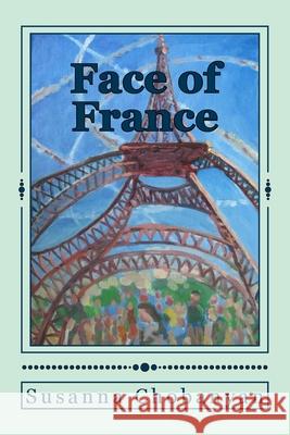 Face of France Susanna Chobanyan 9781974526239 Createspace Independent Publishing Platform - książka