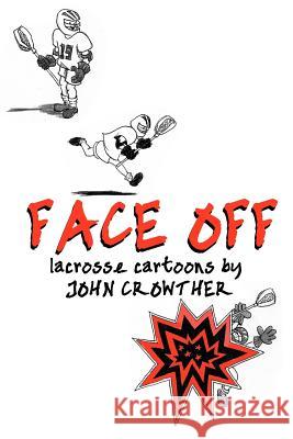 Face Off John Crowther 9781475273977 Createspace - książka