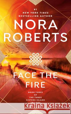 Face the Fire Nora Roberts 9780515132878 Jove Books - książka
