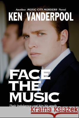 Face The Music Vanderpool, Ken 9780990365501 N Town Publishing - książka