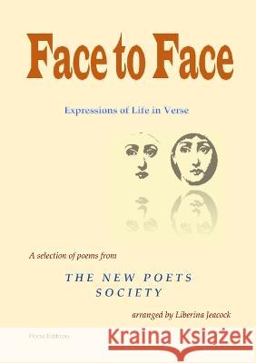 Face to Face: Expressions of Life in Verse Liberina Jeacock Alan Bignell James Parsons 9781470984885 Lulu.com - książka