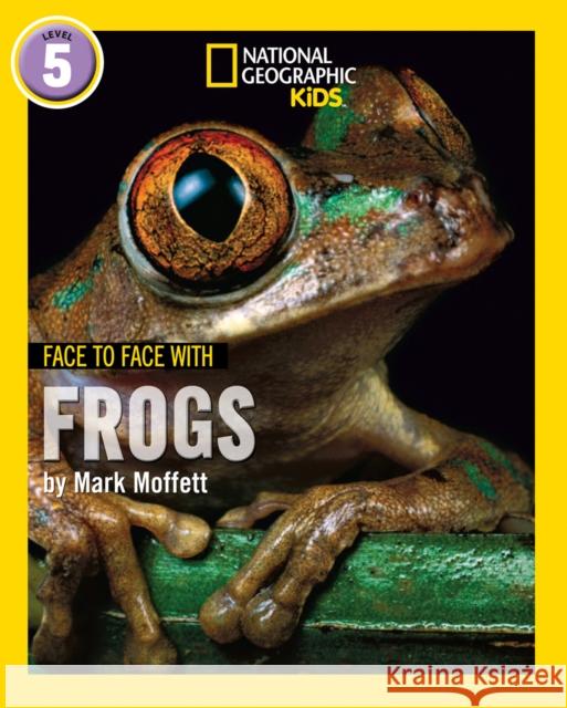 Face to Face with Frogs: Level 5 Mark Moffett 9780008358150 HarperCollins Publishers - książka