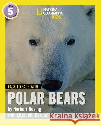 Face to Face with Polar Bears: Level 5 Elizabeth Carney 9780008358105 HarperCollins Publishers - książka