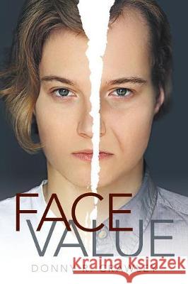 Face Value Donny R. Crawley 9781480872257 Archway Publishing - książka