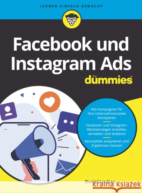 Facebook- und Instagram-Ads fur Dummies Daniel Levitan 9783527720590 Wiley-VCH Verlag GmbH - książka