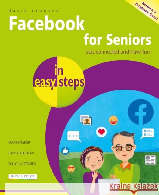 Facebook for Seniors in easy steps David Crookes 9781840789225 In Easy Steps - książka