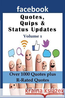 Facebook Quotes and Status Updates: Volume 1 Silver S 9781634282635 Speedy Publishing LLC - książka