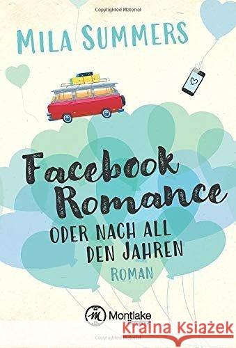 Facebook Romance oder nach all den Jahren Summers, Mila 9781542049771 Montlake Romance - książka