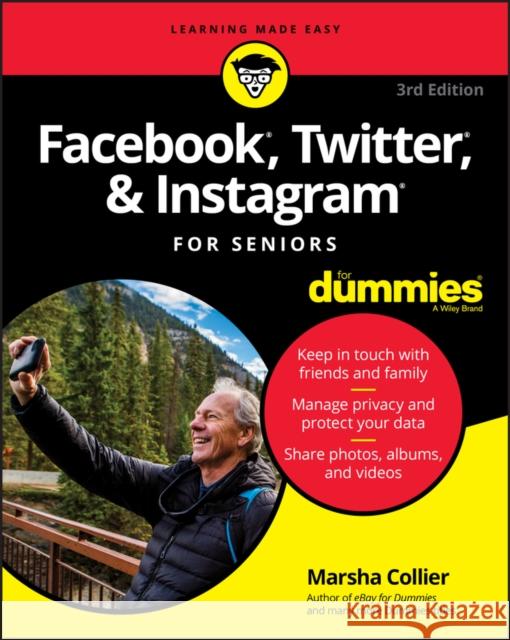 Facebook, Twitter, & Instagram for Seniors for Dummies Collier, Marsha 9781119541417 For Dummies - książka