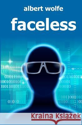 faceless Wolfe, Albert 9781463742454 Createspace - książka
