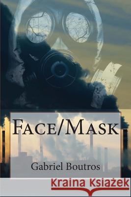 Face/Mask MR Gabriel Boutros 9781500994389 Createspace - książka