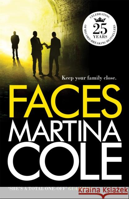 Faces: A chilling thriller of loyalty and betrayal Martina Cole 9780755346141 Headline Publishing Group - książka