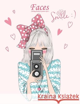 Faces Coloring Book for Grown-Ups 3 Nick Snels 9781537163512 Createspace Independent Publishing Platform - książka