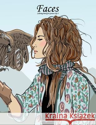 Faces Coloring Book for Grown-Ups 5 Nick Snels 9781539552505 Createspace Independent Publishing Platform - książka