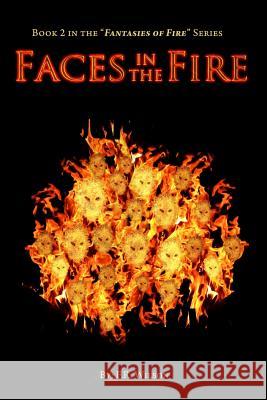 Faces in the Fire Pamela Hilliar F. R. Wilson 9781718175402 Independently Published - książka