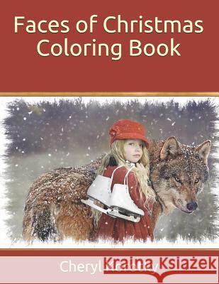 Faces of Christmas Coloring Book Cheryl Korotky 9781790713783 Independently Published - książka