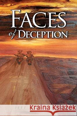 Faces of Deception Jeff Morlock 9781441575012 Xlibris Corporation - książka