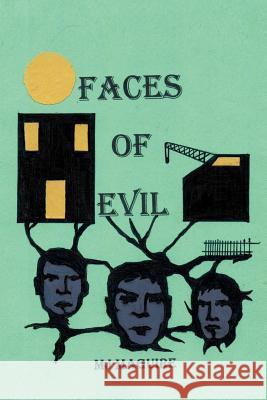 Faces of Evil Michael J. Maguire 9781479729937 Xlibris Corporation - książka