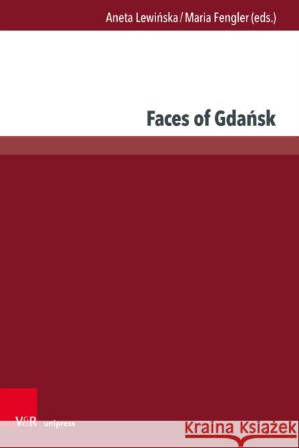 Faces of Gdansk  9783847119234 V&R unipress GmbH - książka