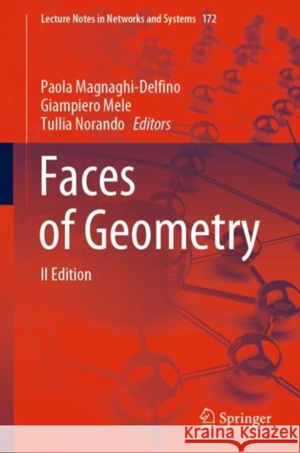 Faces of Geometry: II Edition Paola Magnaghi-Delfino Giampiero Mele Tullia Norando 9783030637019 Springer - książka