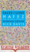 Faces of Love: Hafez and the Poets of Shiraz Jahan Malek Khatun 9781949445022 Mage Publishers