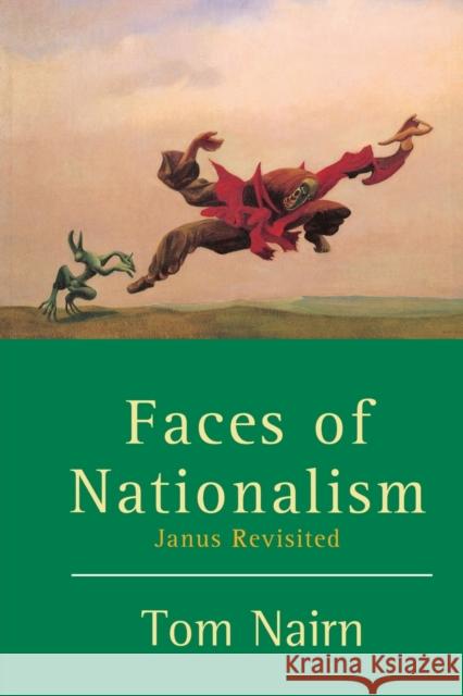 Faces of Nationalism: Janus Revisited Nairn, Tom 9781859841945 Verso - książka