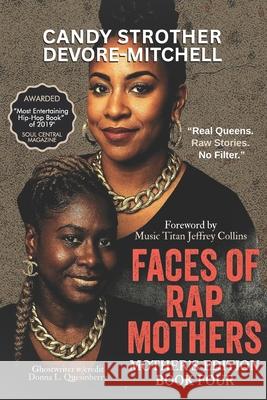Faces of Rap Mothers Book Four Jeffrey Collins, Antonette Ames, Dianna Boss 9798770384260 Independently Published - książka