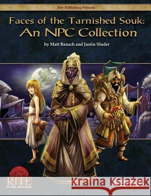 Faces of the Tarnished Souk: An NPC Collection Sluder, Justin 9781508532026 Createspace - książka