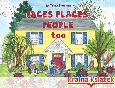 Faces places people too Tessa Brusven 9780228812302 Tellwell Talent - książka