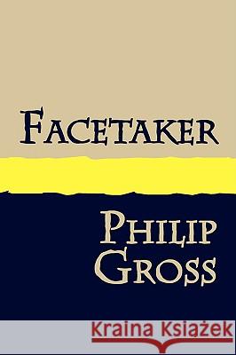 Facetaker - Large Print Gross, Philip 9781905665082 Pollinger Limited - książka