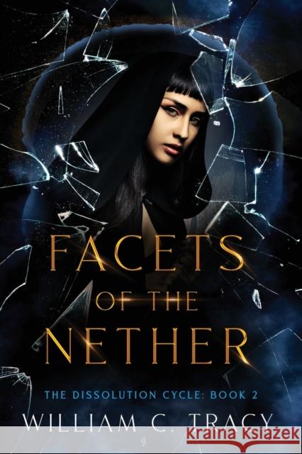 Facets of the Nether William C. Tracy 9781735076805 Space Wizard Science Fantasy - książka