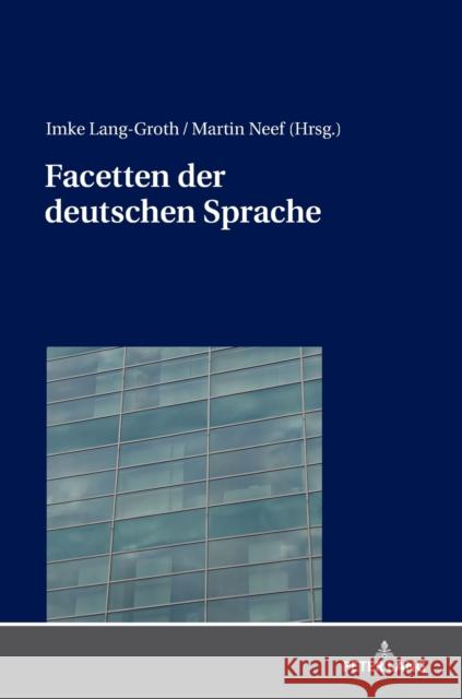 Facetten Der Deutschen Sprache Lang-Groth, Imke 9783631756195 Peter Lang Gmbh, Internationaler Verlag Der W - książka