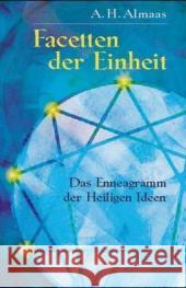 Facetten der Einheit : Das Enneagramm der Heiligen Ideen Almaas, A. H.   9783933496850 Kamphausen - książka