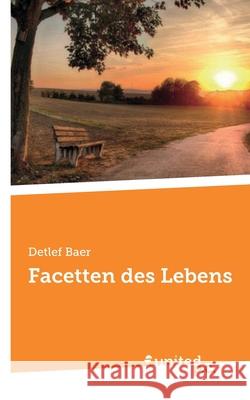 Facetten des Lebens Detlef Baer 9783710335839 United P.C. - książka