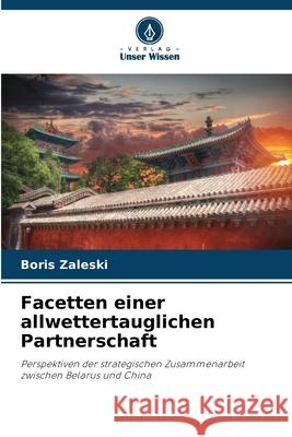 Facetten einer allwettertauglichen Partnerschaft Zaleski, Boris 9786207815074 Verlag Unser Wissen - książka