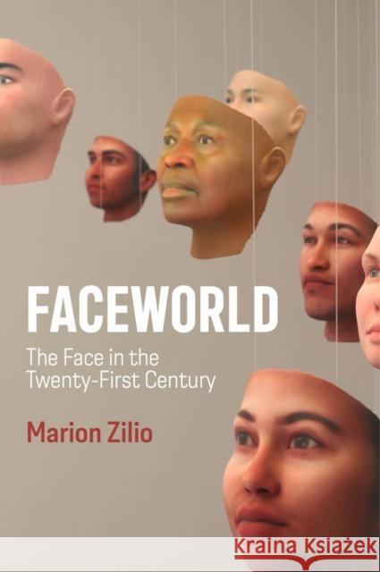 Faceworld Marion Zilio Robin MacKay 9781509537259 Polity Press - książka