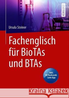 Fachenglisch Für Biotas Und Btas Steiner, Ursula 9783662606650 Springer Spektrum - książka