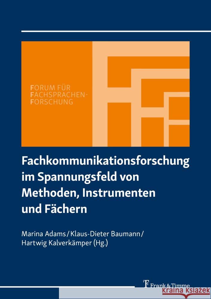 Fachkommunikationsforschung im Spannungsfeld von Methoden, Instrumenten und Fächern  9783732907830 Frank & Timme - książka