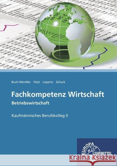 Fachkompetenz Wirtschaft - Betriebswirtschaft Kaufmännische Berufskolleg II Lüpertz, Viktor 9783808528396 Europa-Lehrmittel - książka