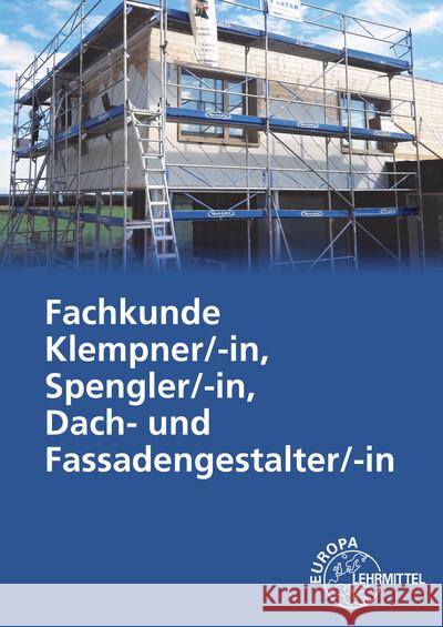 Fachkunde Klempner/-in, Spengler/-in, Dach- und Fassadengestalter/-in Rösch, Hans-Peter 9783758510700 Europa-Lehrmittel - książka
