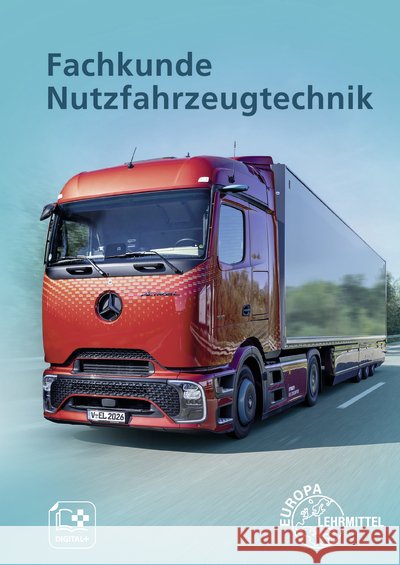 Fachkunde Nutzfahrzeugtechnik Gscheidle, Rolf, Hohmann, Berthold, Karch, Wolfgang 9783758522413 Europa-Lehrmittel - książka