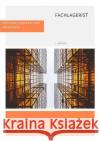 Fachlageristen : Prüfungsfragen und Antworten Reynders, Antje 9783748543732 epubli