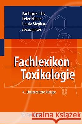 Fachlexikon Toxikologie Karlheinz Lohs Peter Elstner Ursula Stephan 9783540273349 Springer - książka