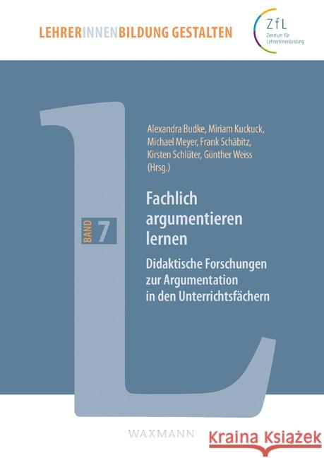Fachlich argumentieren lernen: Didaktische Forschungen zur Argumentation in den Unterrichtsfächern Budke, Alexandra 9783830931911 Waxmann - książka