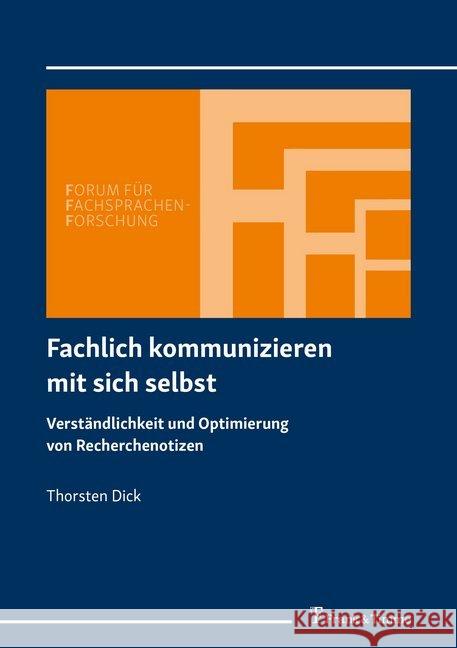 Fachlich kommunizieren mit sich selbst : Verständlichkeit und Optimierung von Recherchenotizen Dick, Thorsten 9783732905539 Frank & Timme - książka